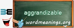 WordMeaning blackboard for aggrandizable